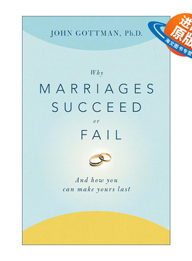 英文原版 Why Marriages Succeed or Fail 婚姻成功和失败的原因 美国华盛顿大学荣休教授 心理学家约翰戈特曼 进口英语原版书籍