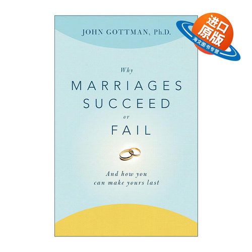 英文原版 Why Marriages Succeed or Fail 婚姻成功和失败的原因 美国华盛顿大学荣休教授 心理学家约翰戈特曼 进口英语原版书籍