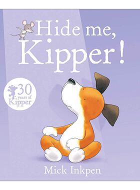 英文原版 Hide Me Kipper 小狗奇普藏起来 儿童启蒙认知绘本 廖彩杏书单 凯特·格林纳威大奖得主 Mick Inkpen 进口英语原版书籍