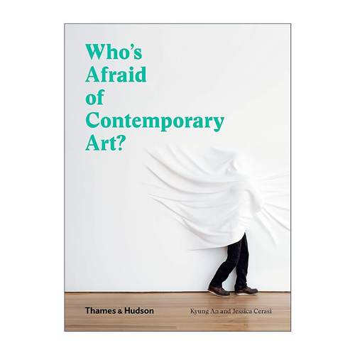 英文原版 Who's Afraid of Contemporary Art 谁怕当代艺术 入门指南 英文版 进口英语原版书籍
