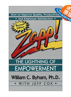 英文原版 Zapp! The Lightning of Empowerment 赋权的闪电 如何提高员工工作质量 生产力和员工满意度 领导学 英文版 进口英语书