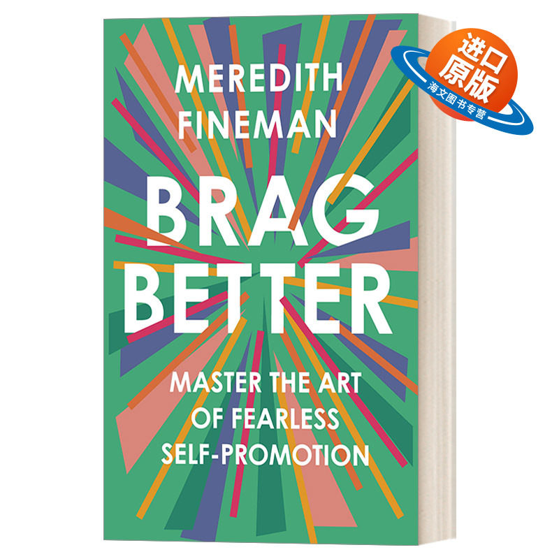 英文原版 Brag Better 更好地自夸 掌握无畏自我推销的艺术 自我提升 社会心理学 Meredith Fineman 精装 英文版 进口英语书籍