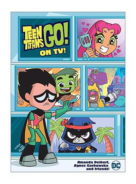 英文原版 Teen Titans Go On TV 少年泰坦加油 上电视 DC儿童搞笑冒险漫画 Amanda Deibert 英文版 进口英语原版书籍