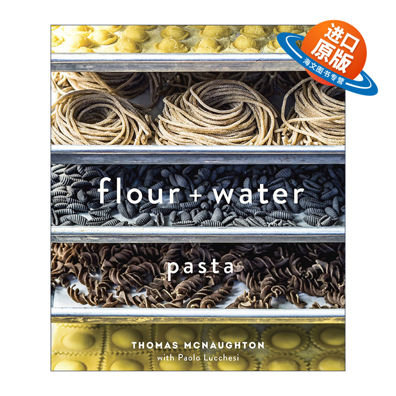 英文原版 Flour+Water Pasta 披萨食谱 旧金山意大利美食餐厅 精装 主厨Thomas McNaughton 英文版 进口英语原版书籍