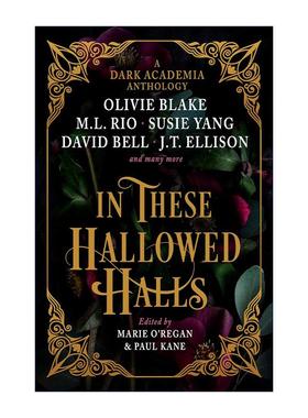 英文原版 In These Hallowed Halls A Dark Academia anthology 神圣学堂 暗黑学院风格故事集 英文版 进口英语原版书籍
