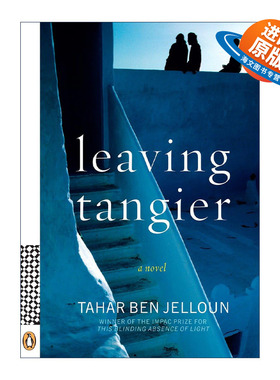 英文原版 Leaving Tangier 离开丹吉尔 初恋总是诀恋作者Tahar Ben Jelloun 英文版 进口英语原版书籍