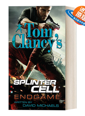 英文原版 Tom Clancy's Splinter Cell 06 Endgame 汤姆克兰西细胞分裂6 尾声 惊悚悬疑军事小说 David Michaels 进口英语原版书