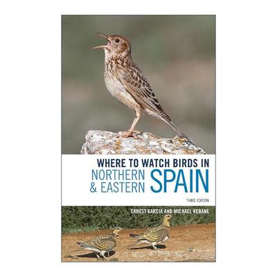 英文原版 Where to Watch Birds in Northern and Eastern Spain 西班牙东部及北部观鸟指南 英文版 进口英语原版书籍