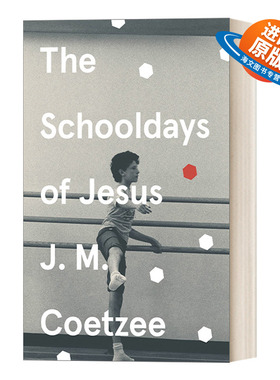 英文原版小说 The Schooldays of Jesus 耶稣的学生时代 JM库切 耶稣三部曲 英文版 进口英语原版书籍