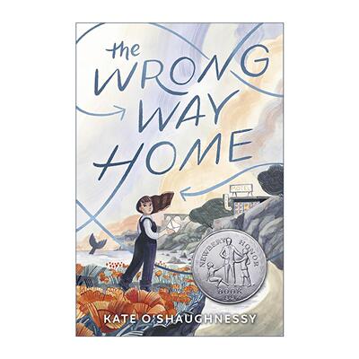 英文原版 The Wrong Way Home 错误的回家路 2025纽伯瑞银奖 儿童成长小说 Kate O'Shaughnessy 英文版 进口英语原版书籍