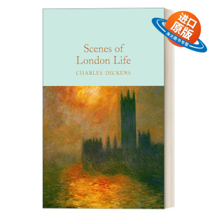 Life 精装 Scenes London Library 进口书籍 英文原版 伦敦生活景象 Macmillan 麦克米伦收藏馆系列 狄更斯 英文版 Collector