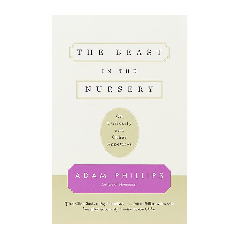 英文原版 The Beast in the Nursery 托儿所里的野兽 论好奇心和其他欲望 心理学 Adam Phillips 英文版 进口英语原版书籍