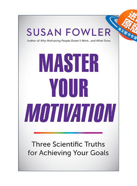 英文原版 Master Your Motivation 掌握你的动机 实现目标的三个科学真理 生产微服务作者Susan Fowler英文版 进口英语原版书籍