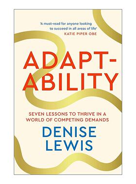 英文原版 Adaptability 适应力 在竞争需求中茁壮成长的七大课程 丹尼斯·刘易斯 精装 英文版 进口英语原版书籍