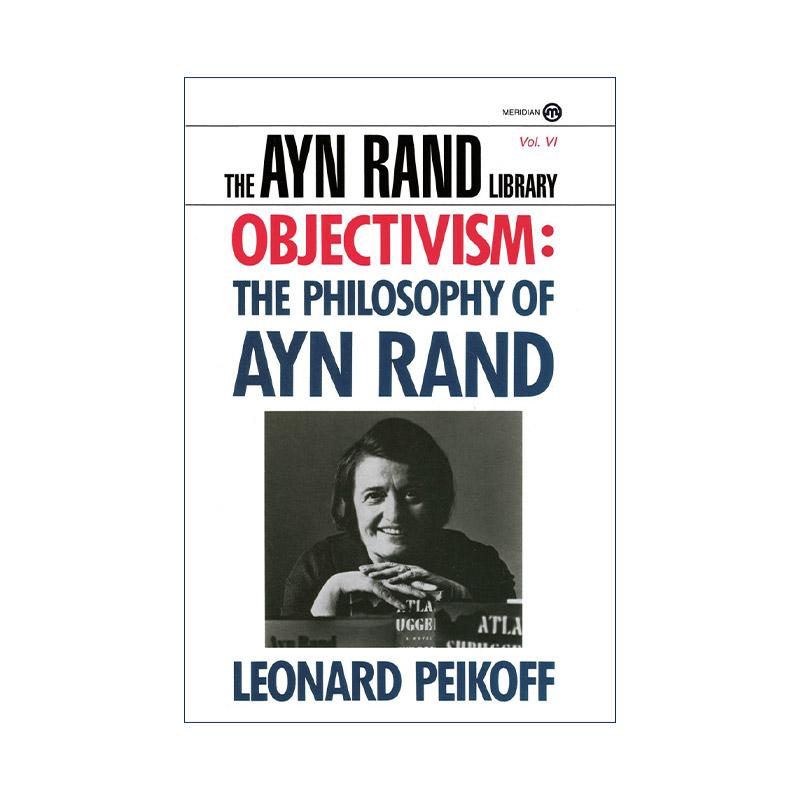 英文原版 Objectivism 客观主义 安·兰德的哲学 Leonard Peikoff 英文版 进口英语原版书籍