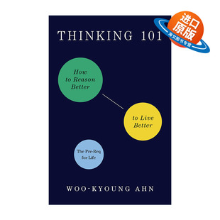 英文原版 Thinking 101 思考的奥秘 如何更好地思考和生活 耶鲁心理学Woo-kyoung Ahn教授 英文版 进口英语原版书籍