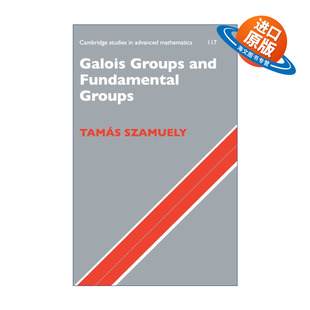 剑桥高等数学研究系列 书籍 Groups 进口英语原版 英文版 精装 伽罗瓦群和基本群 Fundamental and Galois 英文原版