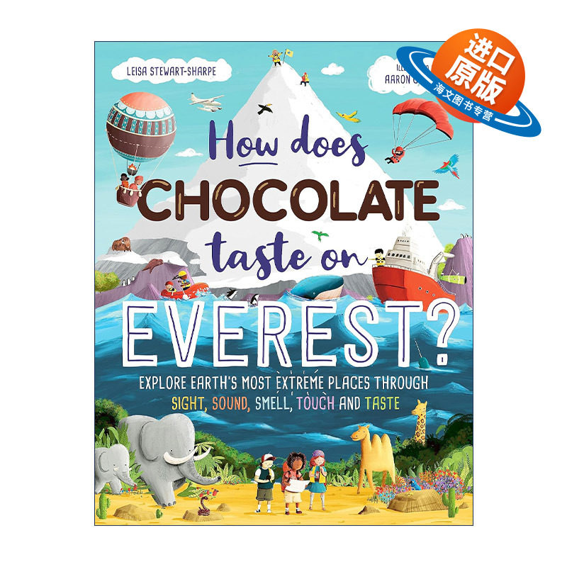 英文原版 How Does Chocolate Taste on Everest 珠穆朗玛峰上的巧克力味道如何 儿童科普百科绘本精装 英文版 进口英语原版书籍