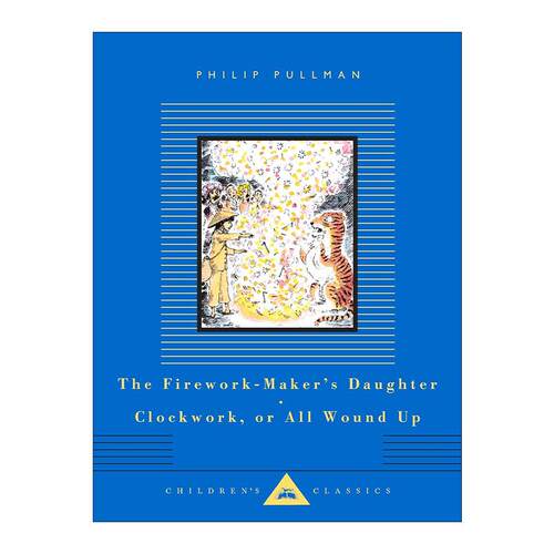 英文原版 Clockwork or All Wound Up and The Firework-Maker's Daughter 发条钟 烟火商的女儿 菲利普普尔曼 Everyman精装收藏版