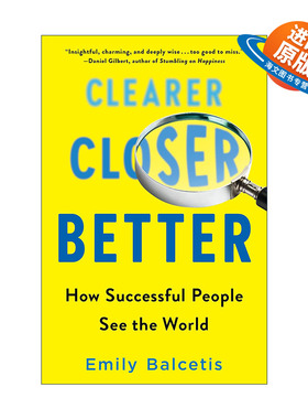 英文原版 Clearer  Closer  Better 更清晰 更接近 更好 成功人士如何看待世界 自我提升 Emily Balcetis英文版 进口英语原版书籍