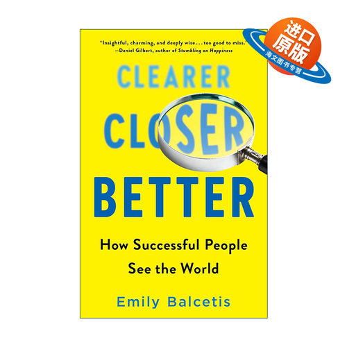 英文原版 Clearer  Closer  Better 更清晰 更接近 更好 成功人士如何看待世界 自我提升 Emily Balcetis英文版 进口英语原版书籍