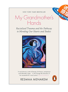 英文原版 My Grandmother's Hands 奶奶的双手 种族主义带来的创伤与身心的疗愈之路 瑞斯玛·梅纳肯 英文版 进口英语原版书籍
