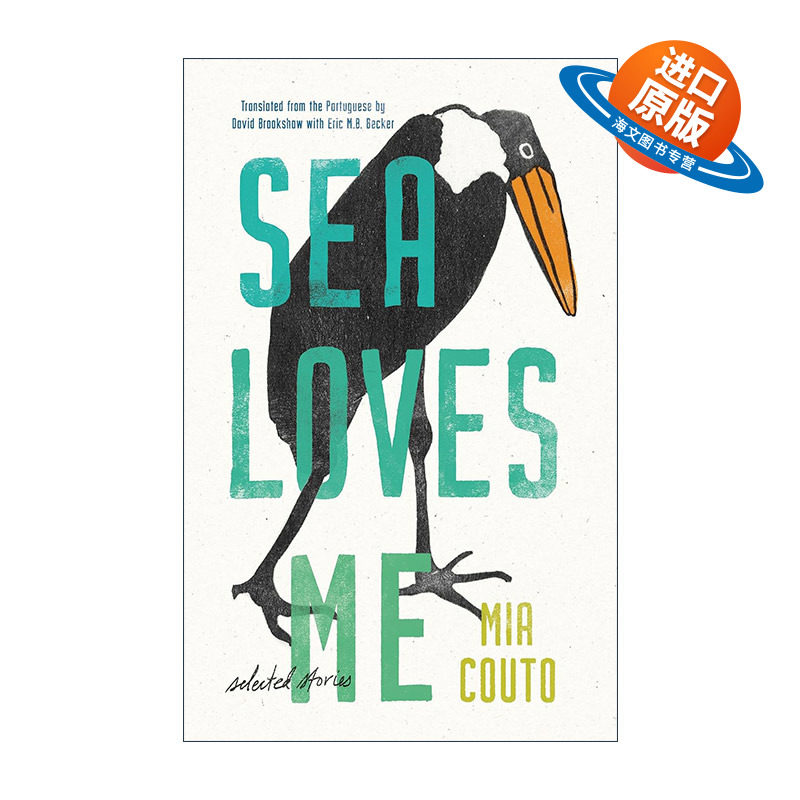 英文原版 Sea Loves Me 海爱我 米亚·科托短篇小说选集 母狮的忏悔作者Mia Couto 英文版 进口英语原版书籍