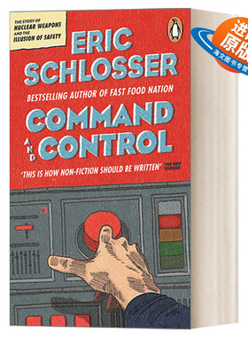 英文原版 Command and Control 指挥与控制 核武器 大马士革事故与安全假象 普利策历史奖入围 英文版 进口英语原版书籍