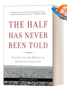 英文原版 The Half Has Never Been Told 被掩盖的原罪 奴隶制与美国资本主义的崛起 英文版 进口英语原版书籍