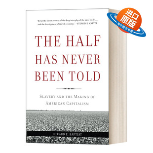 Has 书籍 进口英语原版 原罪 The Half 奴隶制与美国资本主义 Been Never 英文版 英文原版 Told 崛起 被掩盖