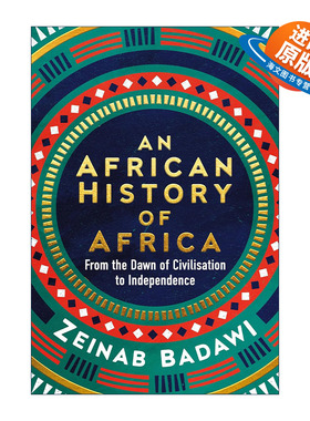 英文原版 An African History of Africa 非洲通史 Zeinab Badawi 英文版 进口英语原版书籍