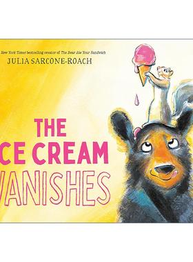 英文原版 The Ice Cream Vanishes冰淇淋不见啦 儿童精装绘本 熊吃了你的三明治作者茱莉娅·萨科内-罗奇 英文版 进口英语原版书籍