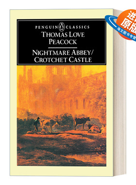 英文原版 Nightmare Abbey Crotchet Castle  恶梦隐修院 科罗切特岛 Thomas Love Peacock 企鹅经典 英文版 进口英语原版书籍