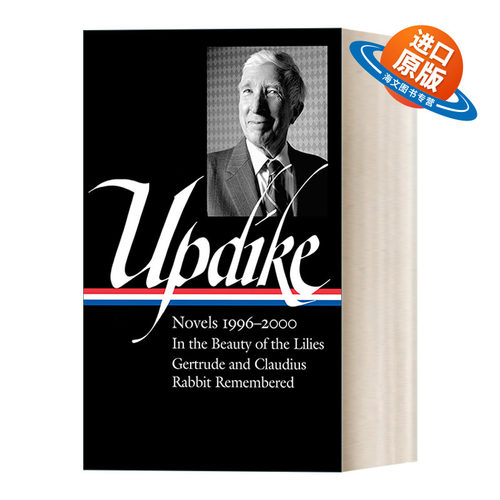 英文原版 John Updike Novels 1996–2000 LOA #365 约翰·厄普代克1996-2000年间小说集 精装美国文库 英文版 进口英语原版书籍