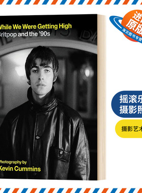 英伦摇滚 流行音乐乐队 摄影照片 英文原版 精装 While We Were Getting High 英文版 进口英语书籍