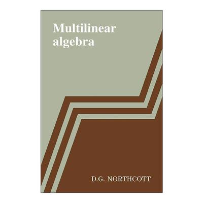 英文原版 Multilinear Algebra 多重线性代数 D. G. Northcott 英文版 进口英语原版书籍