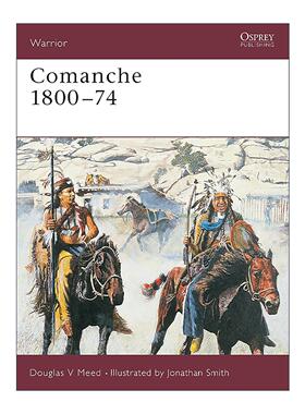 英文原版 Comanche 1800–74 北美印第安科曼奇人 历史上的战士系列 英文版 进口英语原版书籍