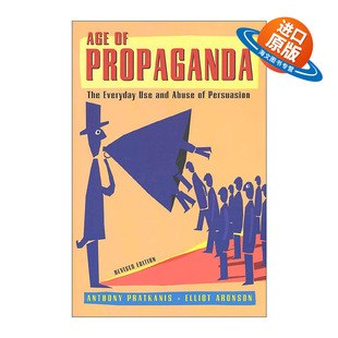 英文原版 Age of Propaganda 认知操纵 宣传如何影响我们的思想和行为 埃利奥特·阿伦森 英文版 进口英语原版书籍