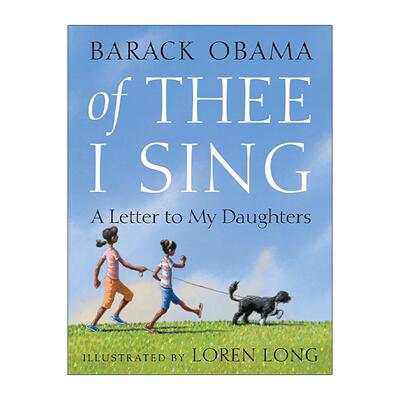 英文原版 Of Thee I Sing 赞美你 奥巴马给女儿的信 儿童精装绘本 玩具船去航行插画师洛伦·朗 英文版 进口英语原版书籍
