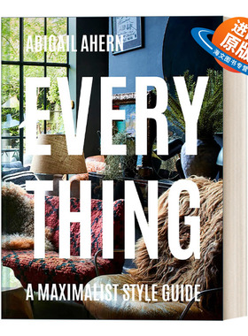 英文原版 Everything A Maximalist Style Guide 极致主义风格室内设计指南 精装 英文版 进口英语原版书籍