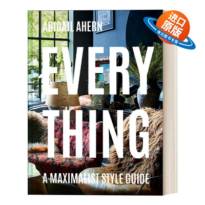 英文原版 Everything A Maximalist Style Guide 极致主义风格室内设计指南 精装 英文版 进口英语原版书籍