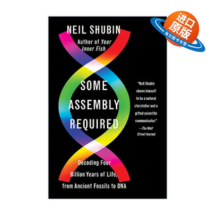 英文版 书籍 Required 从化石到DNA 芝加哥大学教授Neil 40亿年生命史 Assembly 解码 进口英语原版 英文原版 Shubin Some
