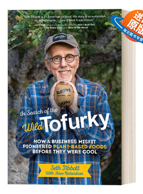 英文原版 In Search of the Wild Tofurky 寻找野生素火鸡 素食 绿色商业 创业管理 Seth Tibbott 精装 英文版 进口英语原版书籍