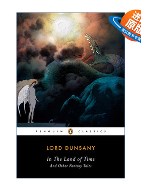 英文原版 In the Land of Time  在时间之地 与其他奇幻故事 短篇小说集 企鹅经典 Lord Dunsany 英文版 进口英语原版书籍