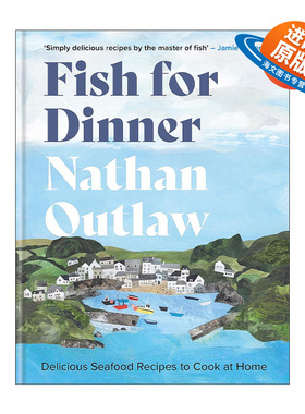 英文原版 Fish for Dinner 鱼宴 在家烹饪海鲜大餐 米其林大厨Nathan Outlaw 美味食谱菜谱精装 英文版 进口英语原版书籍