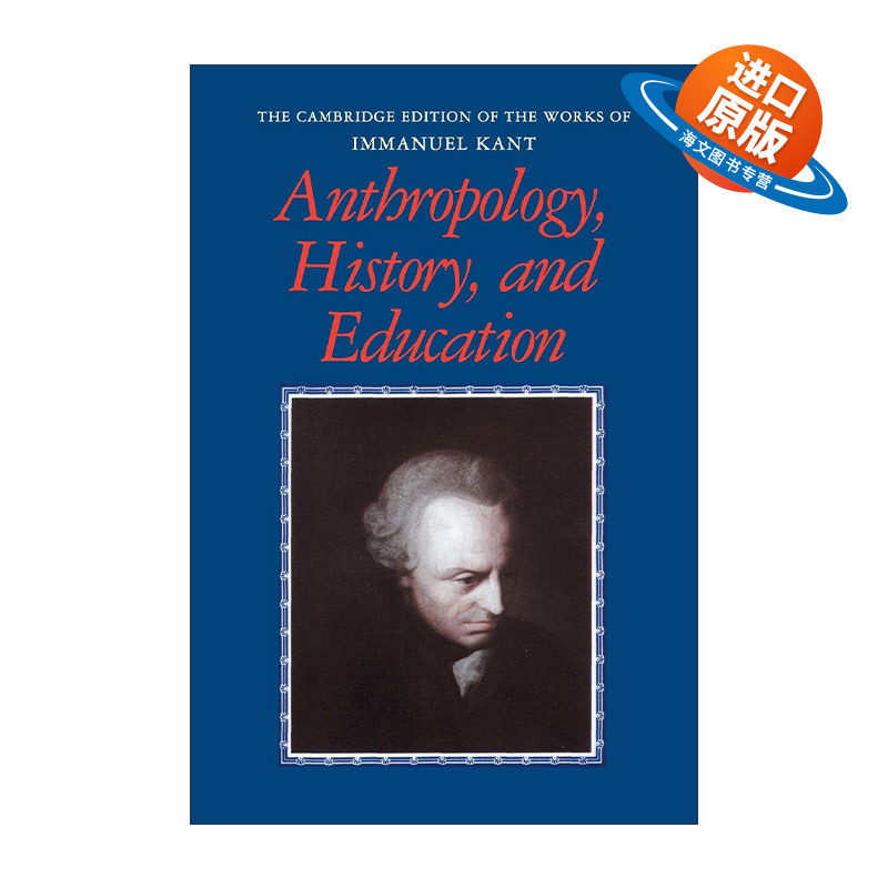英文原版 Anthropology History and Education 剑桥版康德著作系列 人类学 历史和教育 英文版 进口英语原版书籍