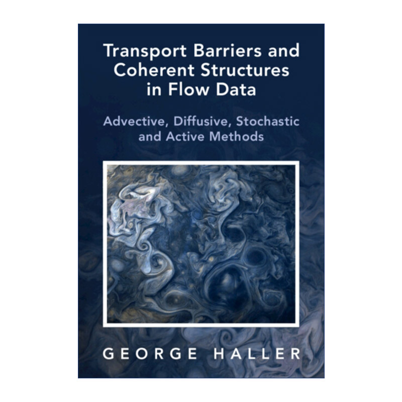 英文原版 Transport Barriers and Coherent Structures in Flow Data流动数据中的传输障碍和相干结构对流精装进口英语书籍