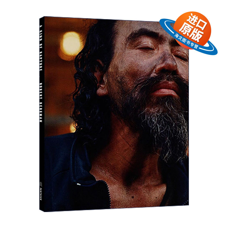 英文原版 A Kind of Rapture 一种狂喜 精装摄影艺术图册 Robert Bergman 英文版 进口英语原版书籍