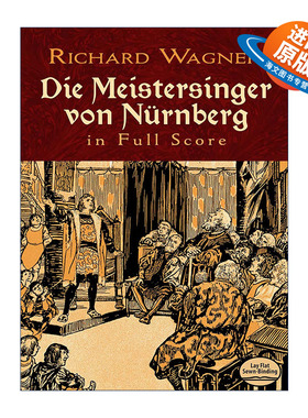 英文原版 Die Meistersinger von Nürnberg in Full Score Dover Opera Scores 理查德·瓦格纳歌剧纽伦堡的名歌手全谱
