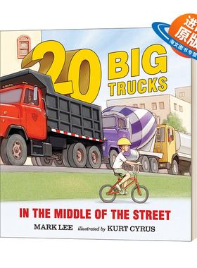 英文原版 Twenty Big Trucks in the Middle of the Street 街道中央的二十辆大卡车 2-5岁儿童绘本 Mark Lee 英文版 进口英语书籍